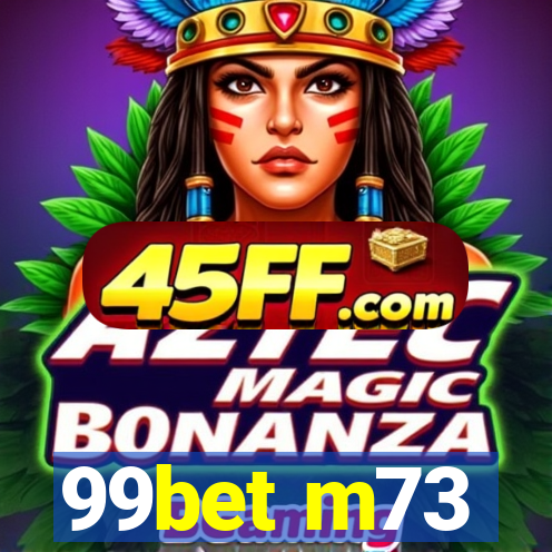 99bet m73